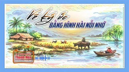 [Podcast Tản văn]: Vẽ ký ức bằng hình hài nỗi nhớ